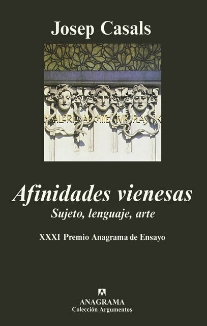 Afinidades vienesas: sujeto, lenguaje, arte | Josep Casals