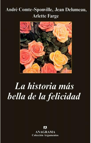 LA HISTORIA MAS BELLA DE LA FELICIDAD.. | André Compte-Sponville