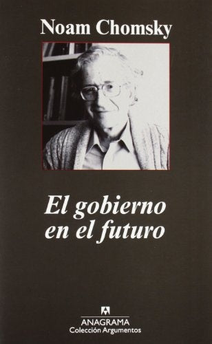 El gobierno en el futuro | Chomsky, Roca