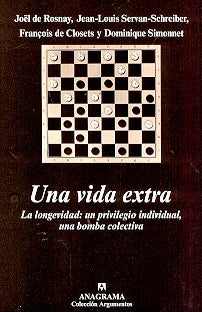 Una vida extra | Closets, de Rosnay, Servan-Schreiber, Simonnet, Ós