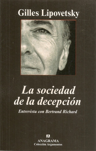 La sociedad de la decepción | Gilles Lipovetsky