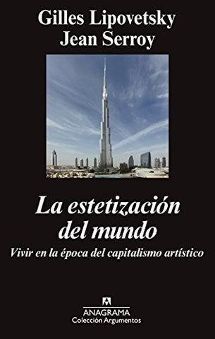 LA ESTETIZACION DEL MUNDO | Gilles Lipovetsky