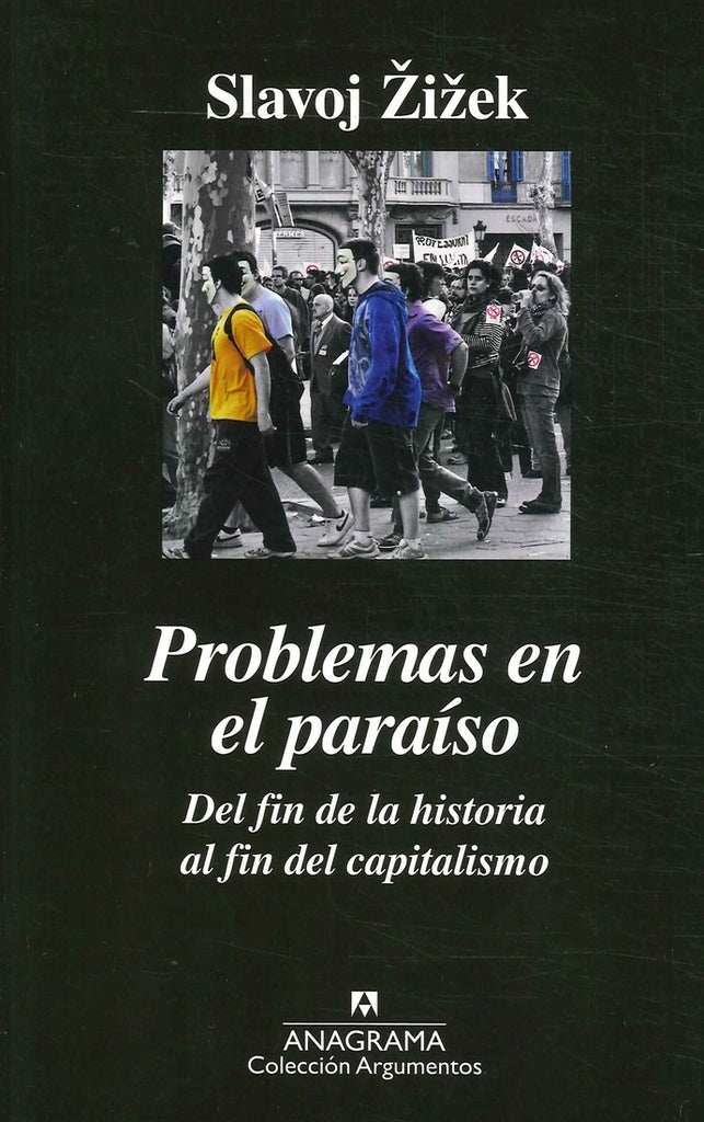 PROBLEMAS EN EL PARAISO | Slavoj Zizek