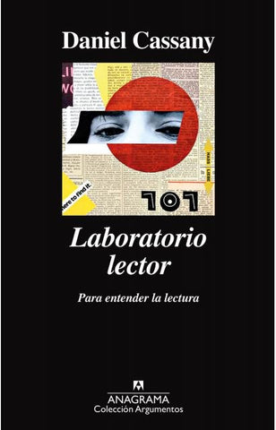 LABORATORIO LECTOR: PARA ENTENDER LA LECTURA | Daniel Cassany