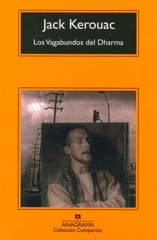 Los vagabundos del Dharma | Kerouac-Antolín Rato