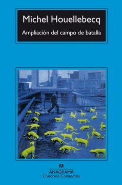 Ampliación del campo de batalla | Houellebecq, Castejón