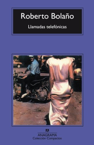 Llamadas telefónicas | Roberto Bolaño