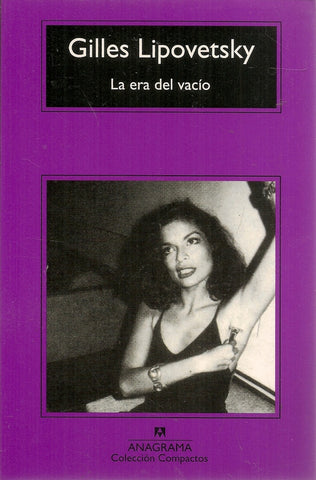 LA ERA DEL VACIO... | Gilles Lipovetsky