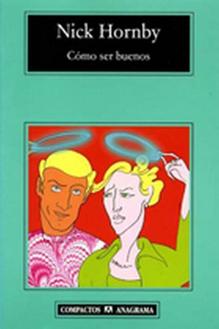 Cómo ser buenos * | Hornby, Zulaika