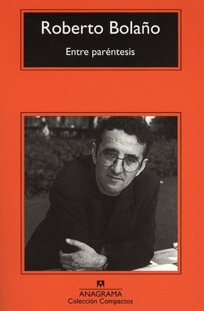 Entre paréntesis | Roberto Bolaño