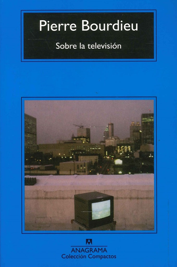 SOBRE LA TELEVISION.. | Bourdieu, Kauf
