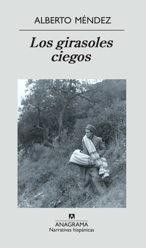 LOS GIRASOLES CIEGOS.. | Alberto Méndez