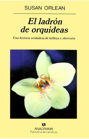 EL LADRON DE ORUIDEAS | SUSAN ORLEAN