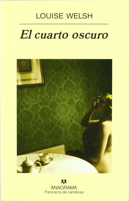 EL CUARTO OSCURO  | Louise Welsh
