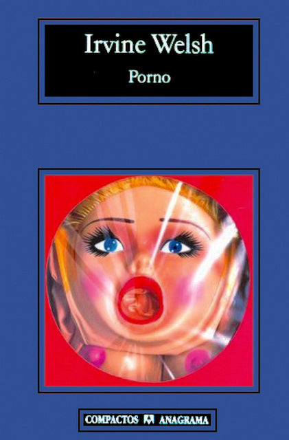 Porno | Welsh, Corriente