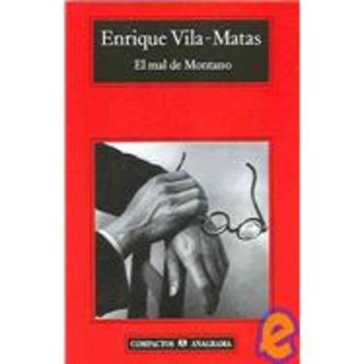 El mal de Montano | Enrique Vila-Matas
