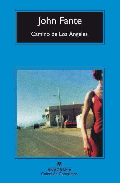 CAMINO DE LOS ANGELES | FANTE JOHN