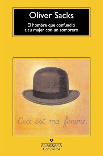 EL HOMBRE QUE CONFUNDIO A SU MUJER CON UN SOMBRERO.. | Oliver Sacks