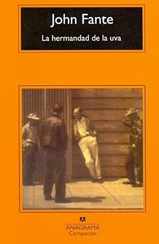 La hermandad de la uva | John Fante
