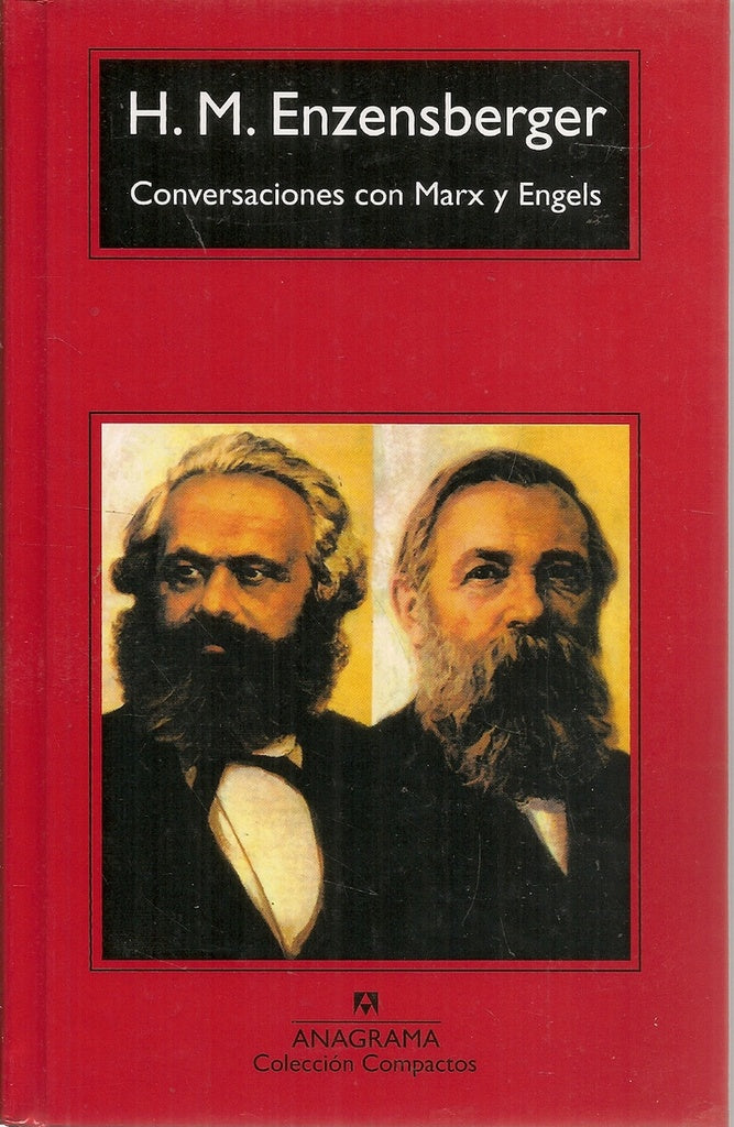 Conversaciones con Marx y Engels | Hans Magnus Enzensberger