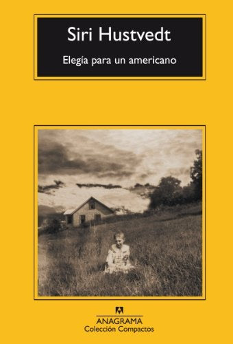 ELEGIA PARA UN AMERICANO * | Siri Hustvedt