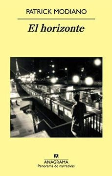 EL HORIZONTE*.. | Patrick Modiano