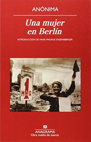 UNA MUJER EN BERLIN.. | Autores Varios