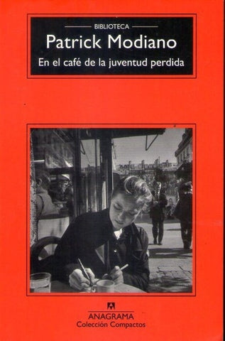 EN EL CAFE DE LA JUVENTUD PERDIDA | Patrick Modiano