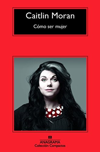COMO SER MUJER.. | CAITLIN MORAN