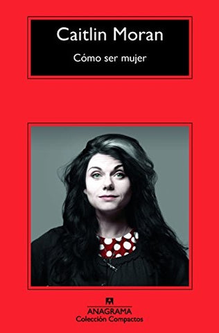 COMO SER MUJER.. | CAITLIN MORAN