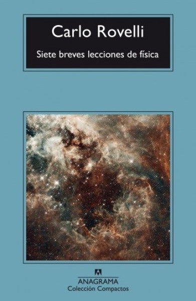 SIETE BREVES LECCIONES DE FISICA.. | Carlo Rovelli
