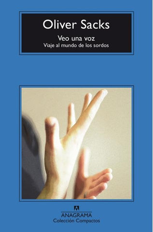 VEO UNA VOZ.. | Oliver Sacks