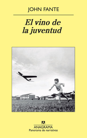 EL VINO DE LA JUVENTUD. | John Fante