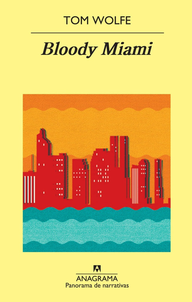 Bloody Miami | Tom Wolfe