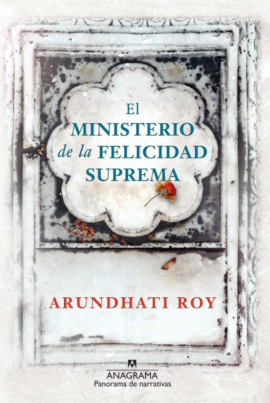 MINISTERIO DE LA FELICIDAD SUPREMA | Arundhati Roy