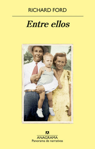 ENTRE ELLOS.. | Richard Ford