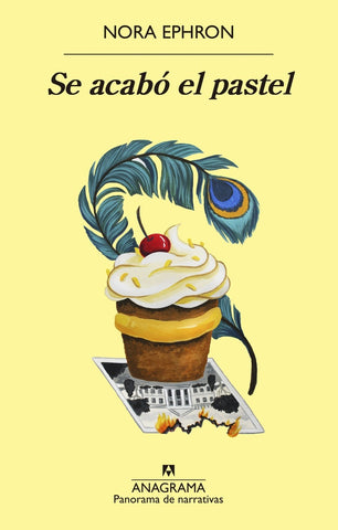 SE ACABO EL PASTEL.. | Nora  Ephron