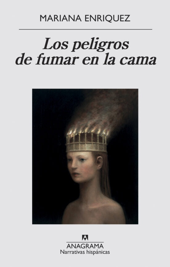 LOS PELIGROS DE FUMAR EN LA CAMA.. | Mariana Enríquez