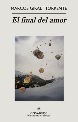 EL FINAL DEL AMOR.. | MARCOS GIRALT TORRENTE