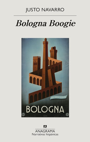 BOLOGNA BOOGIE.. | Justo Navarro