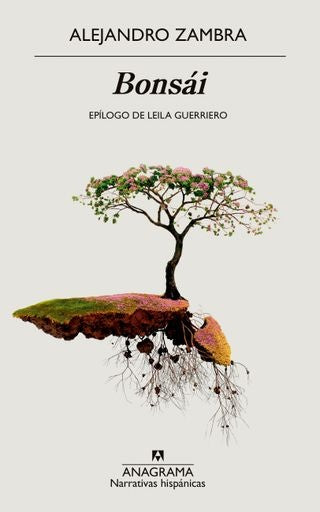 BONSAI.. | Alejandro Zambra
