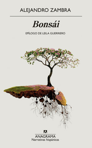 BONSAI.. | Alejandro Zambra