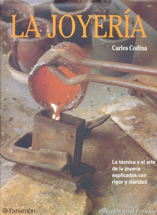 La Joyeria/ the Jewelery (Spanish Edition) | Carles Codina