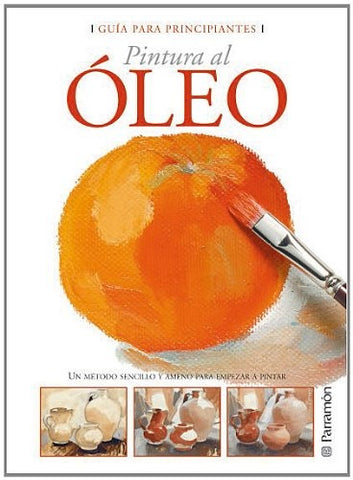 Guías para principiantes. Pinturas al óleo
