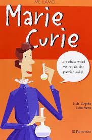 ME LLAMO  MARIE CURIE | Lluís  Cugota