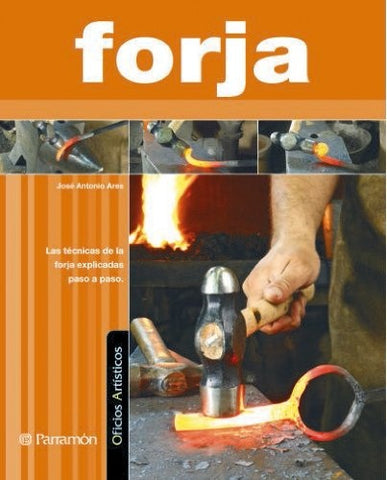 Forja - Oficios artísticos | José Antonio Ares