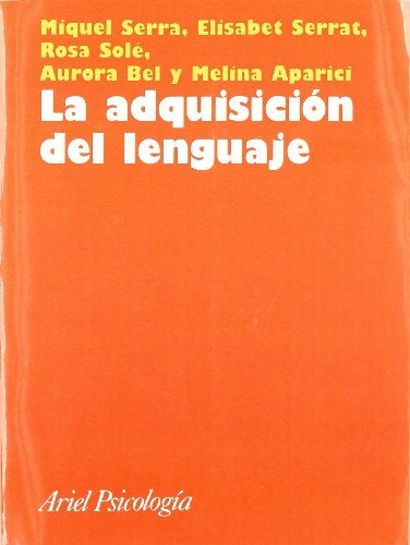 La adquisición del lenguaje | Serra, María, Serrat, Aparici