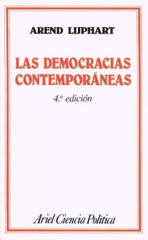 LAS DEMOCRACIAS CONTEMPORÁNEAS.. | Arend Lijphart