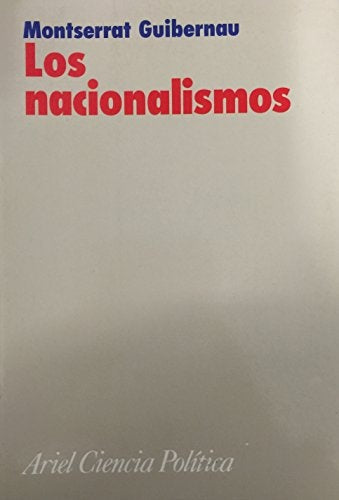 LOS NACIONALISMOS.. | Montserrat Guibernau