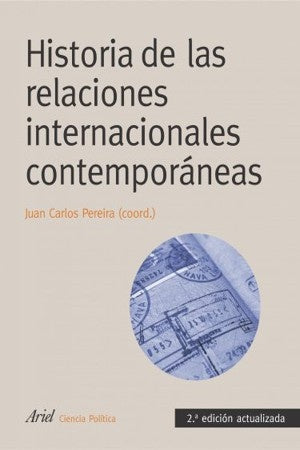 HISTORIA DE LAS RELACIONES INTERNACIONALES CONTEMPORANEAS.. | Juan Carlos Pereira Castañares